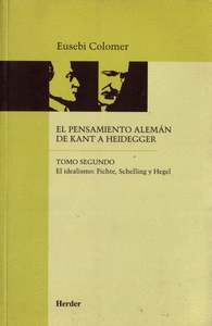 El pensamiento alem醤 de Kant a Heidegger tomo II