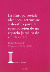 La Europa social: alcances, retrocesos y desafíos para la construcción del espacio jurídico de solidaridad