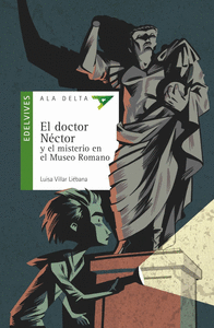 Doctor nector y el misterio en el museo romano,el