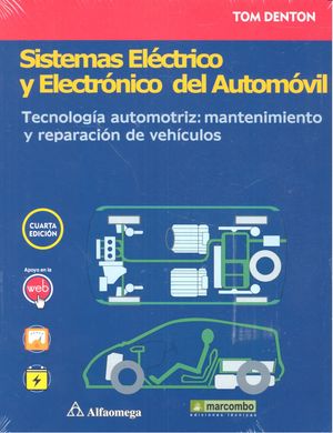 Sistemas eléctrico y electrónico del automóvil. Tecnología automotriz:  mantenimiento y reparación de vehículos - Papelería El Quijote