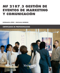 Mf 2187_3 gestion de eventos de marketing y comunicacion