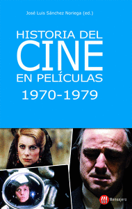 Historia del cine en pel¡culas 1970-1979