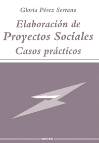 Elaboración de proyectos sociales : casos prácticos