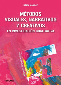 Metodos visuales narrativos y creativos en investigacion c