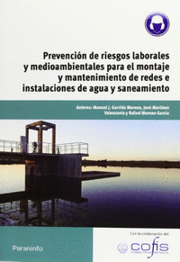 Prevención de riesgos laborales y medioambientales para el montaje y mantenimiento de redes e instalaciones de agua y saneamiento