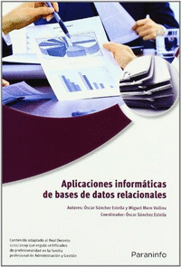 Aplicaciones informáticas de bases de datos relacionales. Microsoft Access 2007