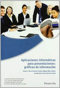 Aplicaciones informáticas para presentaciones: gráficas de información. Microsoft PowerPoint 2007