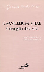 Evangelium vitae. El evangelio de la vida
