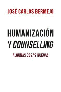 Humanizacion y counselling