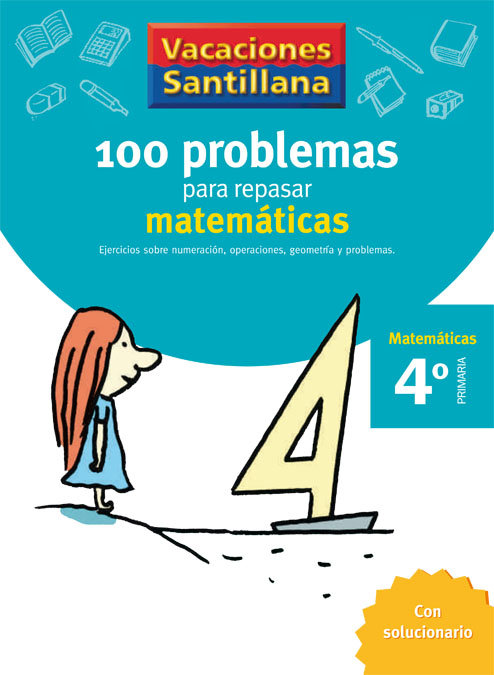 Vacaciones santillana 4 primaria 100 problemas para repasar matematicas