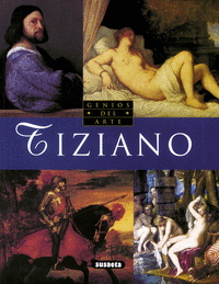 Tiziano         (genios del ar