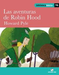 Biblioteca Básica 014 - Las aventuras de Robin Hood -Howard Pyle-
