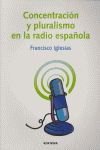 Concentracion y pluralismo radio española