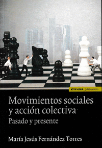 Movimientos sociales y acción colectiva. Pasado y presente