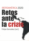 Iberoamerica 2020 retos ante la crisis