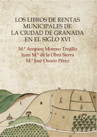 Los libros de rentas municipales de la ciudad de Granada en el siglo XVI
