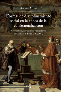 Formas de disciplinamiento social en la epoca de la confesio