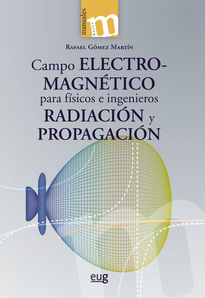 Campo electromagnetico para fisicos e ingenieros