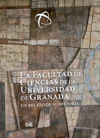 La Facultad de Ciencias de la Universidad de Granada