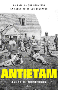 Antietam, la batalla que permitio la libertad de l