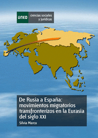 De Rusia a España: movimientos migratorios transfronterizos en la Eurasia del siglo XXI