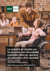 La sociedad en relación con las personas con necesidades especiales diversas: apertura de la familia y de la sociedad