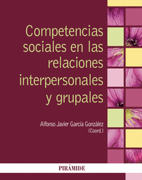 Competencias sociales en las relaciones interpersonales y gr