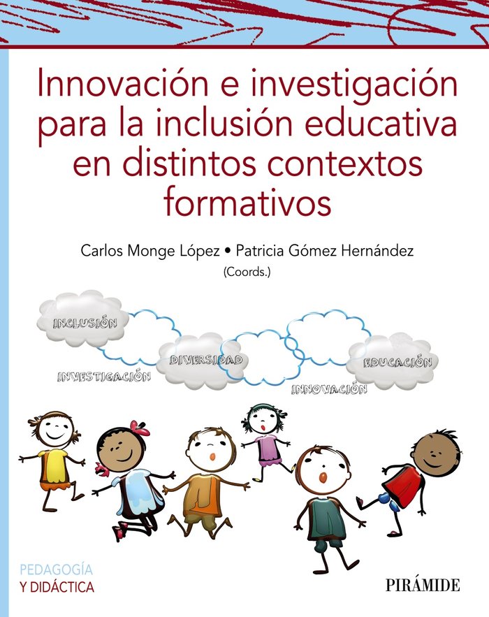 Innovacion e investigacion para la inclusion educativa en di