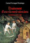 El naixement d'una vila rural valenciana