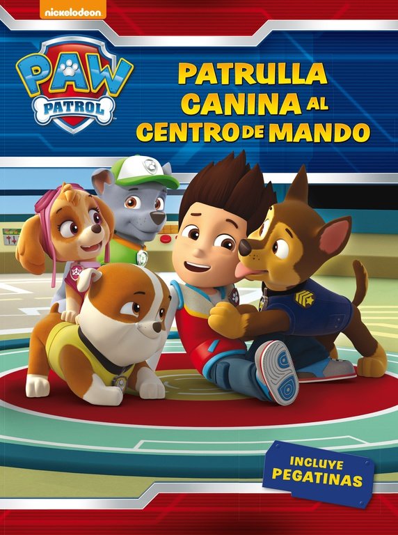 Patrulla canina, al centro de mando! (Paw Patrol - Librería Papelería Gaudi