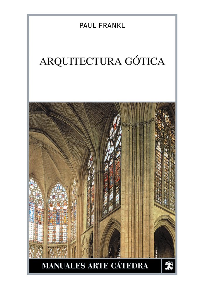 Arquitectura gotica  manuales arte catedra