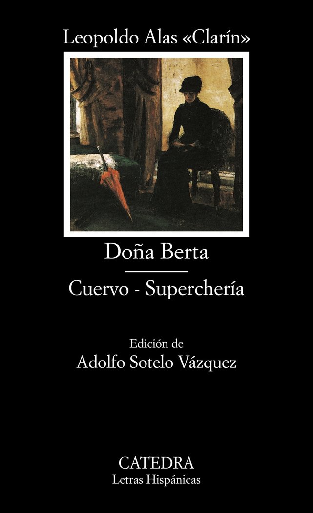 Doña Berta/ Cuervo/ Superchería