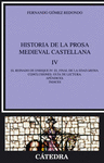 Historia de la prosa medieval castellana IV