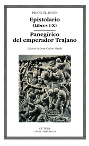 Epistolario (Libros I-X)/ Panegírico del emperador Trajano