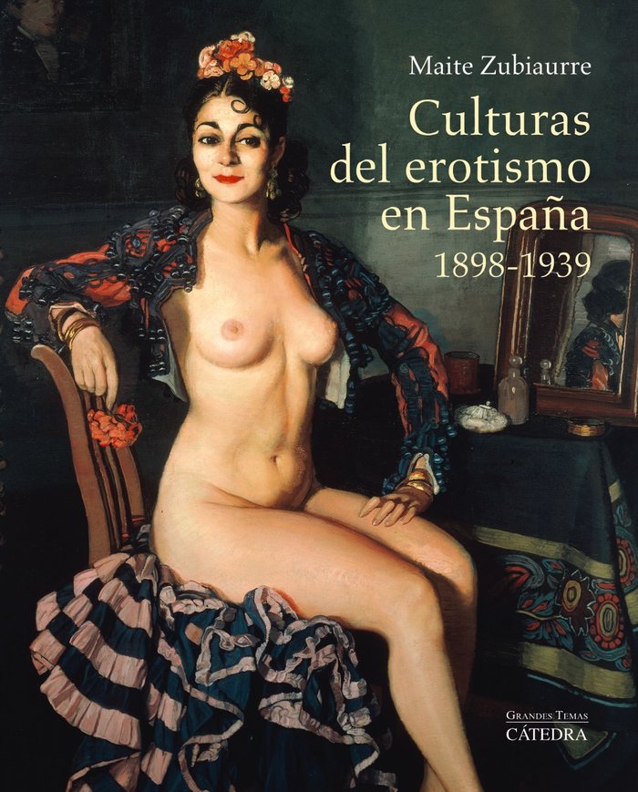 Culturas del erotismo en españa 1898 1939