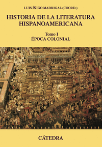 Historia de la literatura hispanoamericana, I
