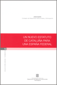 Nuevo estatuto de cataluña para una españa federal/un