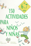 150 actividades para niños y niñas de 6 a 7 años
