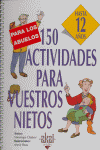 150 actividades para vuestros nietos hasta 12 años
