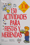 150 actividades para fiestas y meriendas