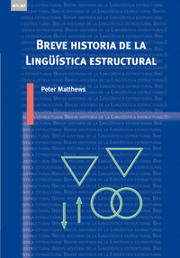 BREVE HISTORIA DE LA LINGÜISTICA ESTRUCTURAL