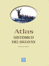 Atlas hist髍ico del siglo XX