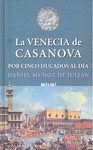 La Venecia de Casanova por cinco ducados al día