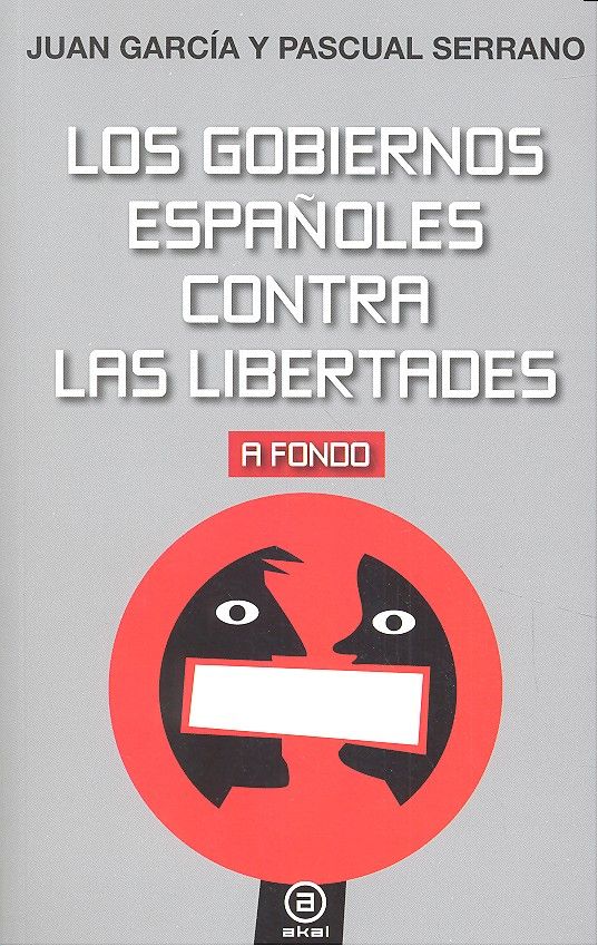 Gobiernos españoles contra las libertades