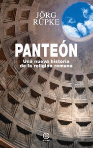 Panteon una nueva historia de la religion romana