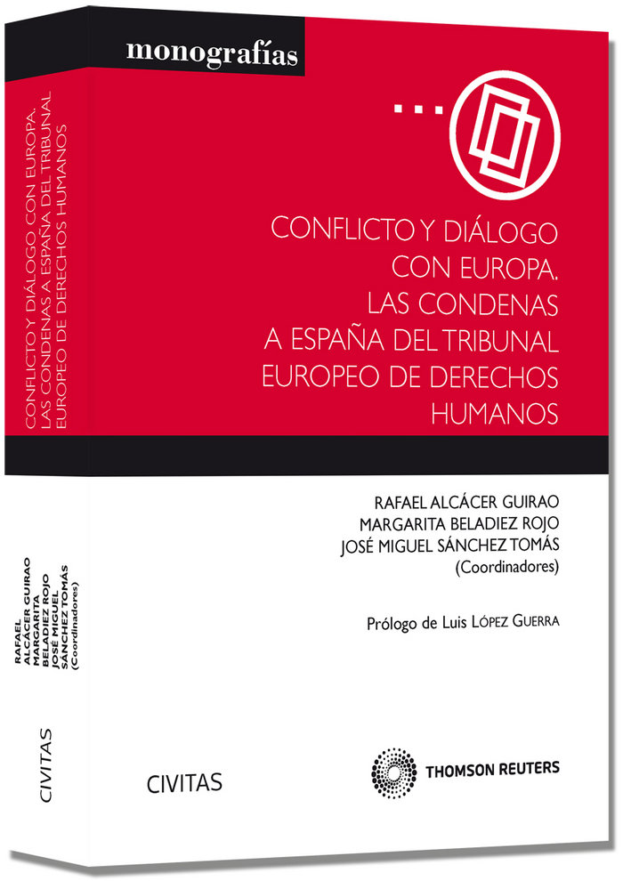 Conflicto y diálogo con Europa. Las condenas a España del Tribunal Europe de Derechos Humanos