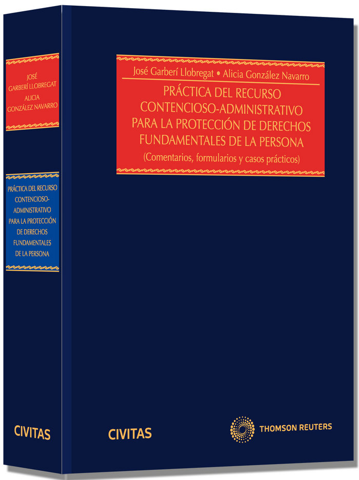 Práctica del recurso Contencioso-administrativo para la protección de los Derechos fundamentales de la persona - Comentarios, Formularios y casos prácticos