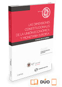Las dimensiones constitucionales de la unión económica y monetaria europea (Papel + e-book)