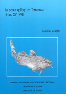 Pesca gallega en terranova, siglos xvi-xviii.,la