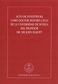 Acto de Investidura como Doctor Honoris Causa de la Universidad de Sevilla del Profesor Dr. Sir John Elliott